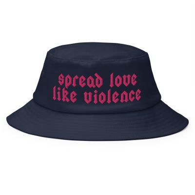 Spread love like violence bucket hat